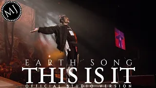 Earth Song - Official Michael Jackson's This Is It Studio Vocal Mix