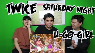 TWICE - SATURDAY NIGHT & U-GO-GIRL REACTION (TRUE ONCE FANBOYS)