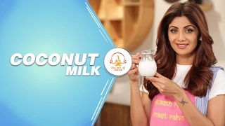 How To Make Fresh Coconut Milk | Shilpa Shetty Kundra | Healthy Recipes | The Art Of Loving Food