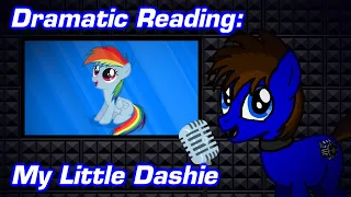 Dramatic Reading: My Little Dashie [AusFlick]