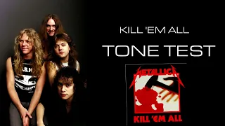 kill em all tone test 600