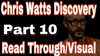 10-Chris Watts Discovery Read Through