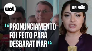 Bolsonaro faz pronunciamento para desbaratinar imprensa e mandar recado a radicais, diz Madeleine