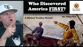 Who Discovered America First? | Atlas Pro | History Teacher Reacts