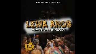 Lewa Arob _-_ WJW & Stonky(Stagajah)_(Png Latest Music 2021)#T17 Records