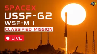 LIVE: USSF-62/WSF-M 1 SpaceX Falcon 9 Classified USSF Launch