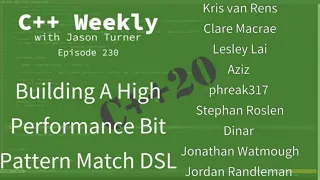C++ Weekly - Ep 230 - Building A High Performance Bit Pattern Match DSL
