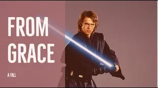 Star Wars: Anakin Skywalker - A Fall From Grace