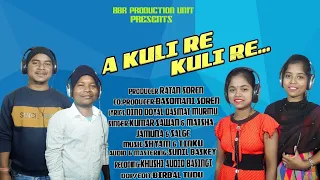 A KULI RE KULI RE/NEW SANTALI TRADITIONAL STUDIO VERSION 2022/KUMAR SAWAN/MAISHA/JAMUNA/SALGE