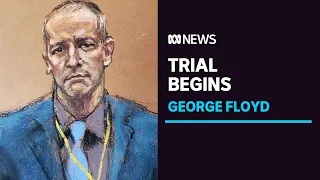 Trial of former Minneapolis police officer charged with killing George Floyd begins | ABC News