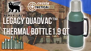 Bình giữ nhiệt Stanley Legacy Quadvac Thermal Bottle 1.9L - Chuyentactical.com