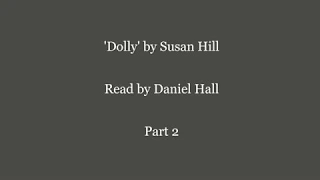 'Dolly' by Susan Hill   part 2