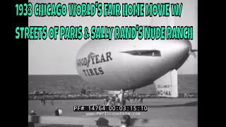 1933 CHICAGO WORLD'S FAIR HOME MOVIE w/ STREETS OF PARIS & SALLY RAND'S NUDE RANCH  14764