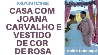 Maniche CASOU-SE e foi vestido de cor de rosa | Faz declaração de amor à mulher Joana!