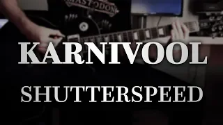 Karnivool - Shutterspeed (Guitar Cover with Play Along Tabs)