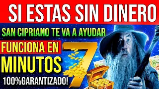 ATRAE DINERO EN SOLO 7 MINUTOS | DA MIEDO CON ESTA ORACIÓN de SAN CIPRIANO SERÁS RICO EN 3 DÍAS!!!