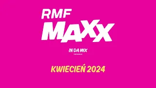 RMF MAXX In Da Mix | Kwiecień 2024