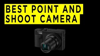 Top Ten Best Point And Shoot Cameras - Photography PX