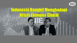 Indonesia Bangkit Menghadapi Krisis Global - Dr. Fajar B. Hirawan (CSIS)