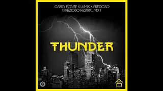 |Big Room| Gabry Ponte & LUM!X x Prezioso - Thunder (Prezioso Extended Festival Mix)