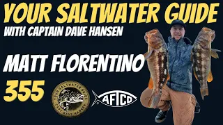 Matt Florentino (AFTCO) | Your Saltwater Guide Show with Captain Dave Hansen #355