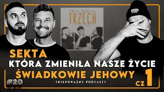 Sekta, która zmieniła nasze życie! Świadkowie Jehowy. Część 1