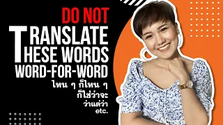 DO NOT translate these words, WORD-FOR-WORD! | Learn Thai with Shelby