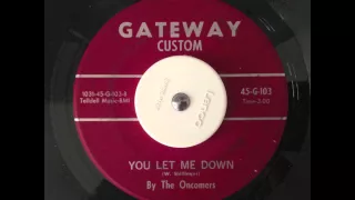 The Oncomers - You Let Me Down - Gateway