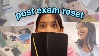 how to RESET your life after exams | post exam reset