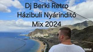 Retró Házibuli Nyárinditó Mix-2024 -DJ BERKI