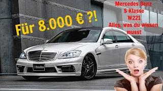 Mercedes S-Klasse W 221 Kaufberatung | Das solltest du vor dem Kauf wissen! | G Performance