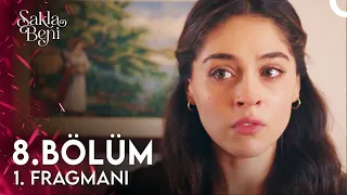 Sakla Beni 8. Bölüm 1. Fragmanı | Benim Derdim Sensin!