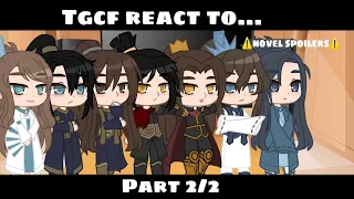 TGCF react to... Part 2/2 ⚠️NOVEL SPOILERS⚠️ (PT/ENG)