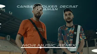 Canbay  Wolker feat. Decrat - Of Aman  ( Mor Music Remix )