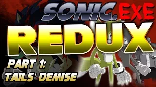 Sonic.EXE Part 1: Tails' Demise (REDUX)