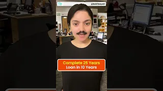 Complete 25 Year Home Loan in 10 Years
