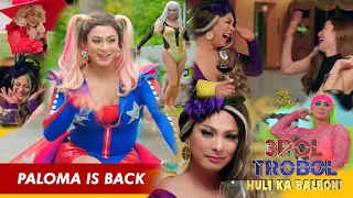 PALOMA IS BACK! 3pol Trobol Huli Ka Balbon! | Coco Martin