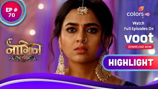 Naagin 6 | नागिन 6 | Ep. 70 | Pratha Feels Helpless | Highlight