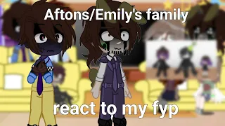 Aftons/Emily's family + jeremy react to my fyp // fnaf // My au!!// ships //