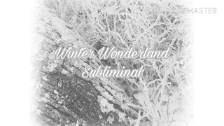 彡 • winter wonderland subliminal • 彡