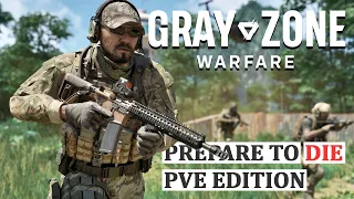 Gray Zone Warfare: The PVE Experience - Ep02