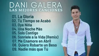 Dani Galera - Sus Mejores Canciones - Dani Galera  Álbum Éxitos