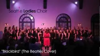 Seattle Ladies Choir: S4: Blackbird (The Beatles Cover)