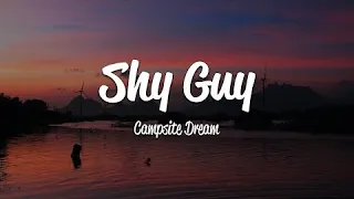 Campsite Dream - Shy Guy (Lyrics)Campsite Dream - Shy Guy (Lyrics)