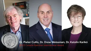 2022 Canada Gairdner International Award Laureates: Drs. Cullis, Karikó, and Weissman