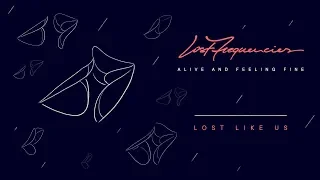 Lost Frequencies & Throttle feat. Kyla La Grange - Lost Like Us
