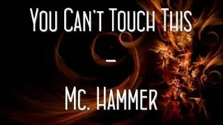 Mc Hammer - Can't Touch This with lyrics