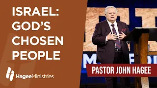 Pastor John Hagee - "Israel: God's Chosen People"