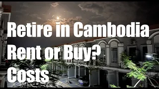 Retire Comfortably in Cambodia - How Much Can You Afford?