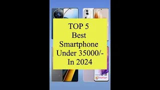 TOP 5 Best Smartphone Under 35000/- #shorts #viral #smart